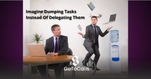 How Delegation and Role Clarity DriveReal Efficiency 1 - GoToCalls Virtual Assistants